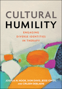 Cultural Humility: Engaging Diverse Identities in Therapy